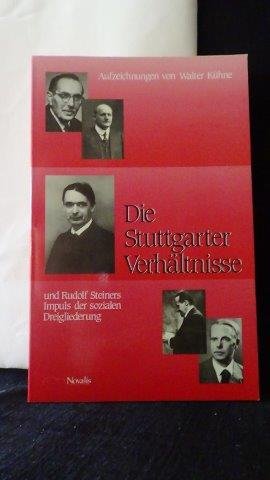 Kühne, Walter, - Die Stuttgarter Verhältnisse...