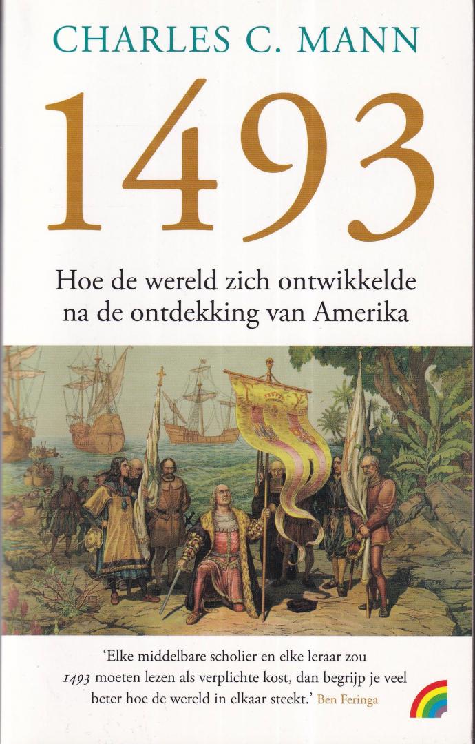 Mann, Charles C. - 1493: hoe de wereld zich ontwikkelde na de ontdekking van Amerika