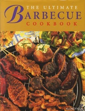 Diverse auteurs - The ultimate barbecue cookbook