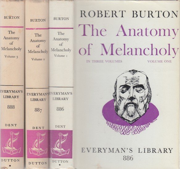 Burton, Robert - The Anatomy of Melancholy.
