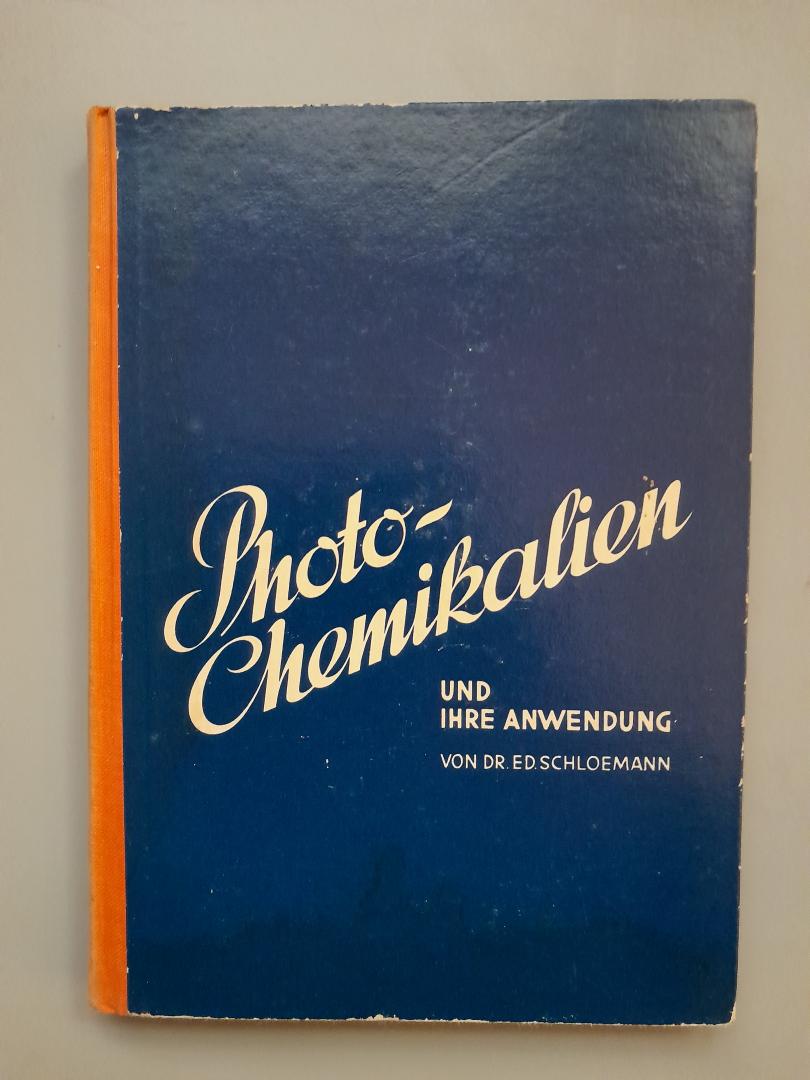 Schloemann, Dr.Ed. - Photo-Chemikalien un ihre Anwendung