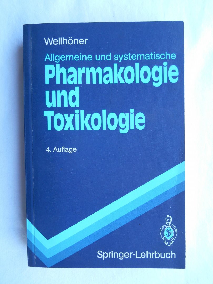 Wellhöner, Hans-Herbert - Allgemeine und systematische Pharmakologie und Toxikologie