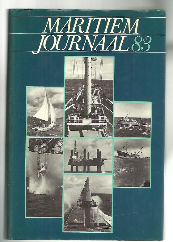 Jong, M. de  (red.) - Maritiem journaal 83 / Jaarlijks verschijnend informatie- en documentatiewerk op maritiem gebied voor Nederland en België