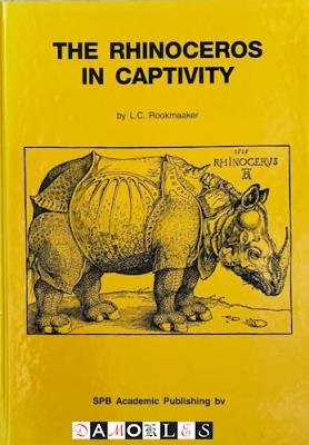 L.C. Rookmaaker - The Rhinoceros in captivity