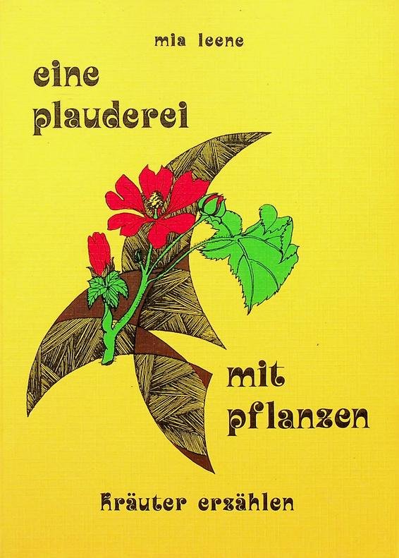Leene, Mia - Eine Plauderei mit Pflanzen. Kräuter Erzählen