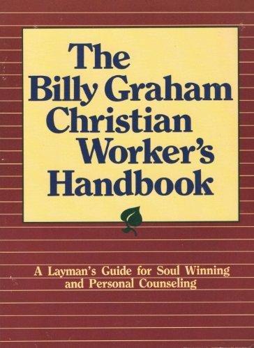 Graham, Billy - The Billy Graham Christian Worker's Handbook