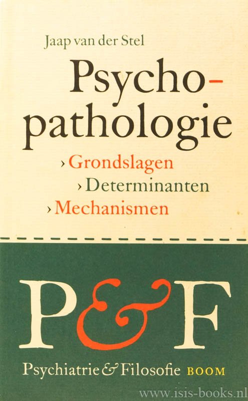 STEL, J. VAN DER - Psychopathologie. Grondslagen, determinanten, mechanismen.