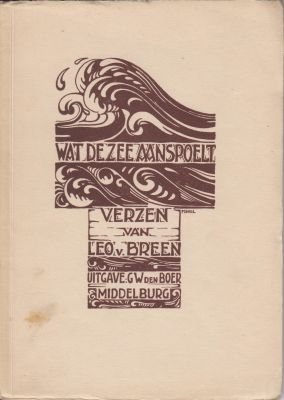 BREEN, Leo van - Wat de zee aanspoelt.