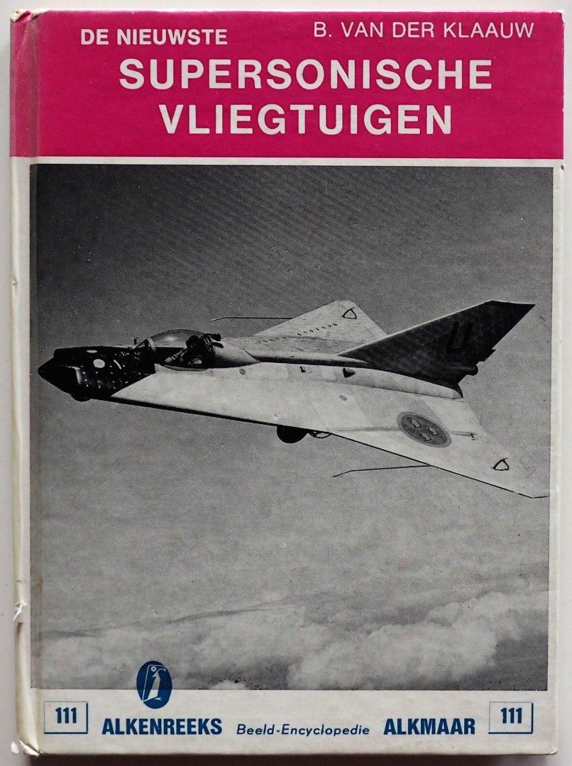 Klaauw, B. van der - De nieuwste supersonische vliegtuigen nr. 111
