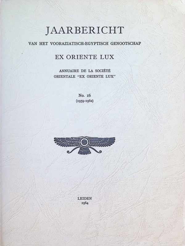 collectief - Jaarbericht van het Vooraziatisch-Egyptisch genootschap EX ORIENTE LUX N° 16 ( 1959-1962 )