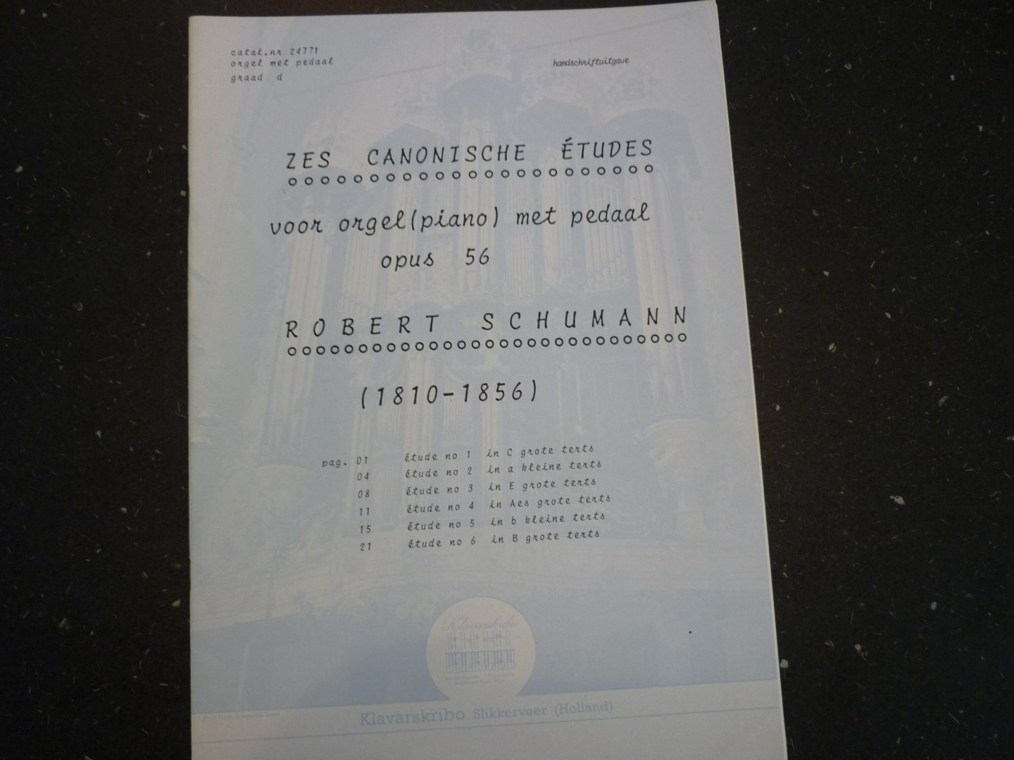 Schumann; Robert (1810-1856) - Zes Canonische Etuden voor orgel (piano); Opus 56  /  Klavarskribo