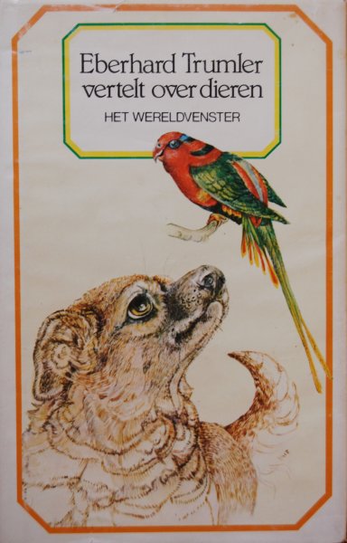 Trumler, Eberhard - Eberhard trumler vertelt over dieren