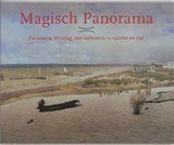 The magical panorama - Panorama Mesdag, een belevenis in ruimte en tijd
