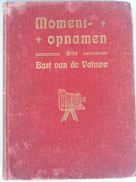 Veluwe, Bart van de - Moment-opnamen / Momentopnamen