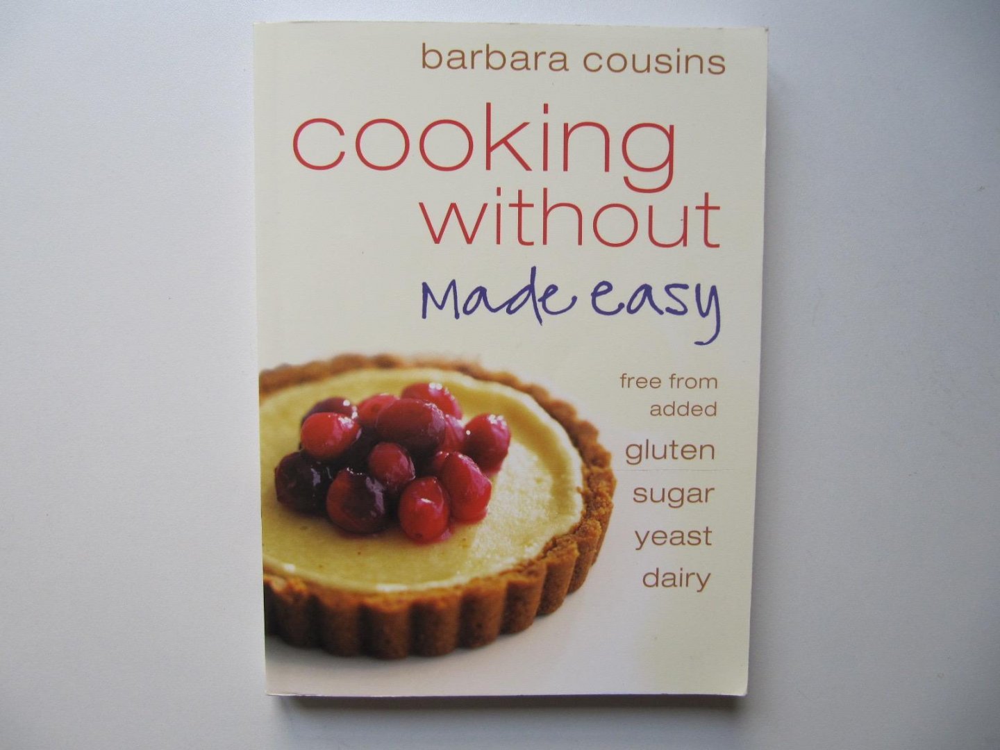 Cousins, Barbara - Cooking Without Made Easy