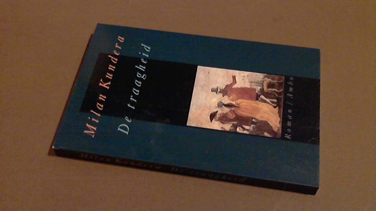 Kundera, Milan - De traagheid