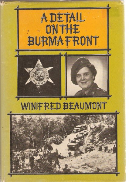 Beaumont,Winifred - a detail on the burma front