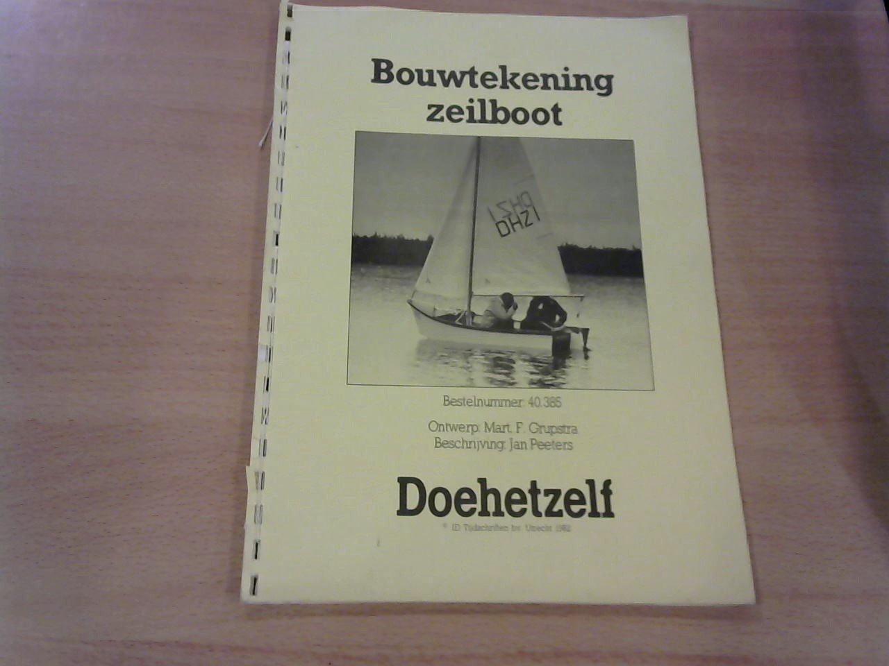 Grupstra, Mart.F. (ontwerp); Peeters, Jan (beschrijving) - Bouwtekening zeilboot. Doehetzelf