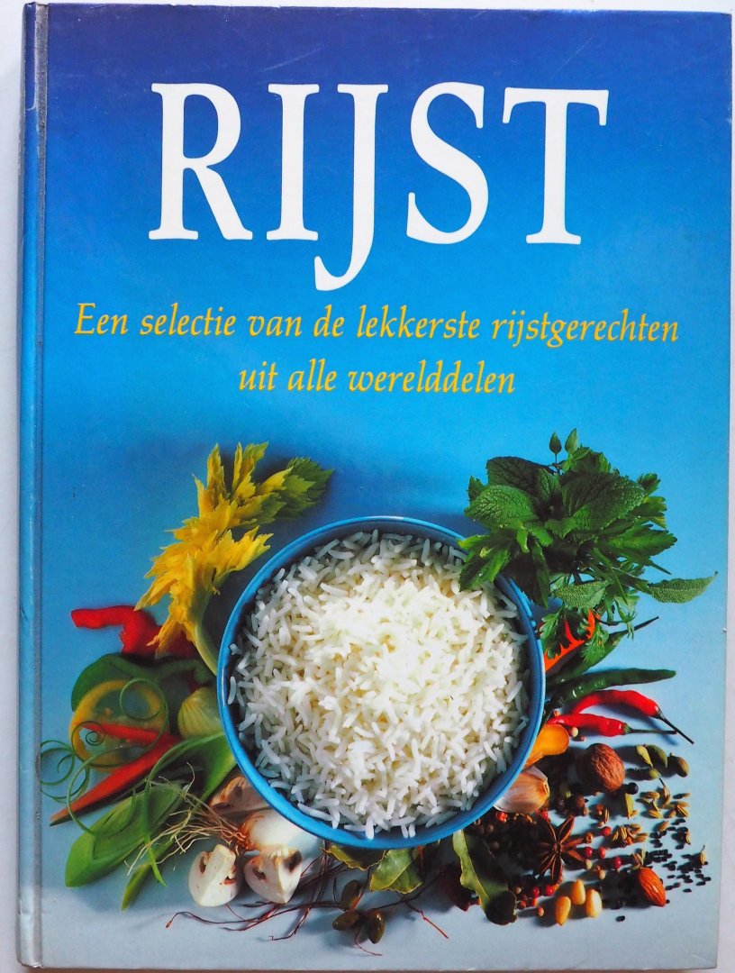 Lan Siok Kwee  Illustrator : Frese Peter - Rijst Een selectie van de lekkerste rijstgerechten uit alle werelddelen