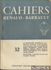Achard, Marcel & Jean Cassou & jean Cocteau & Jean-Louis Barrault & roger Ferdinand - e.a. - Cahier No. 32 : La question de Feydeau