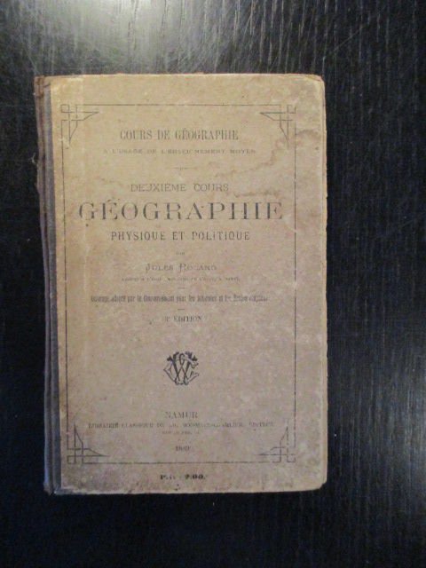 Jules Roland - Géographie Physique et Politique: Cours de Géographie à l'Usage de l'Enseignement Moyen