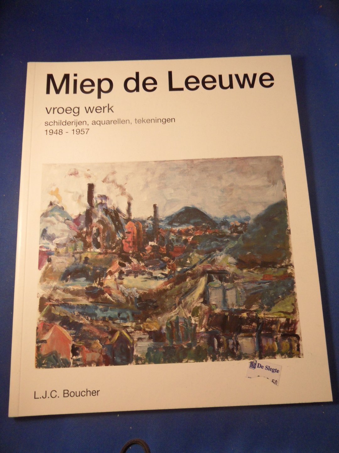 Bleich, Herman - Miep de Leeuwe, vroeg werk. Schilderijen, aquarellen, tekeningen 1948-1957