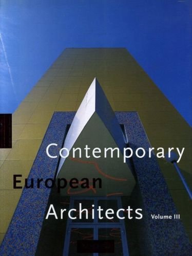 Jodidio, Philip - Contemporary European Architects Volume III