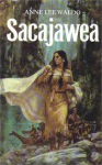 Anne Lee Waldo - Sacajawea