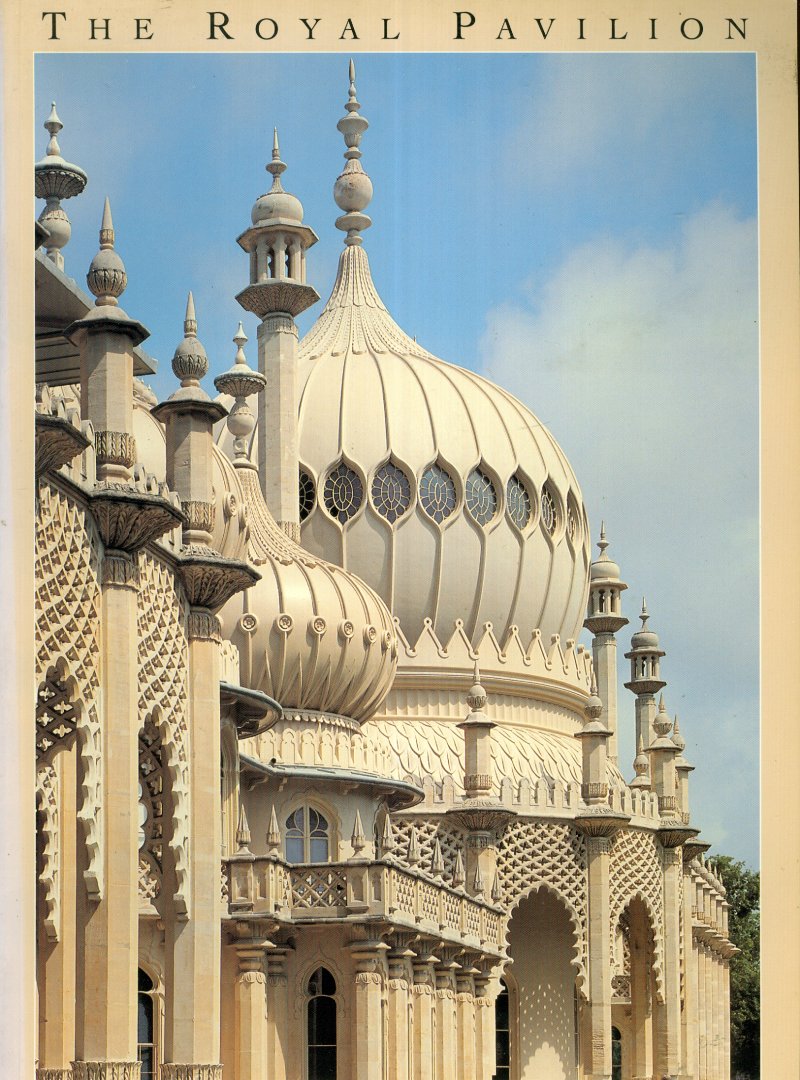 Rutherford, Jessica M.F. - The Royal Pavilion-Brighton-The Palace of George IV