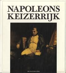 Markov, Walter - Napoleons keizerrijk. Geschiedenis en dagelijks leven na de Franse Revolutie