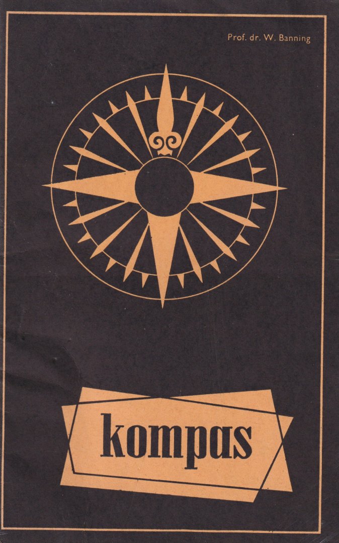 Banning, W. - Kompas. Toelichting op het beginselprogramma 1959. Universele Verklaring van de Rechten van de mens