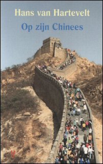 Hartevelt, Hans van - Op zijn Chinees
