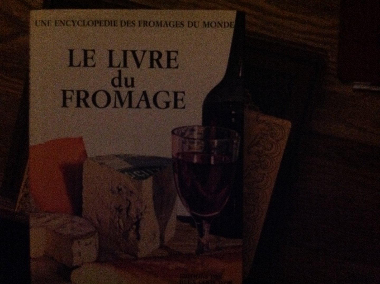 Plume, Christian - Le Livre Du Fromage Avec Le Dictionaire Des Fromages Du Monde
