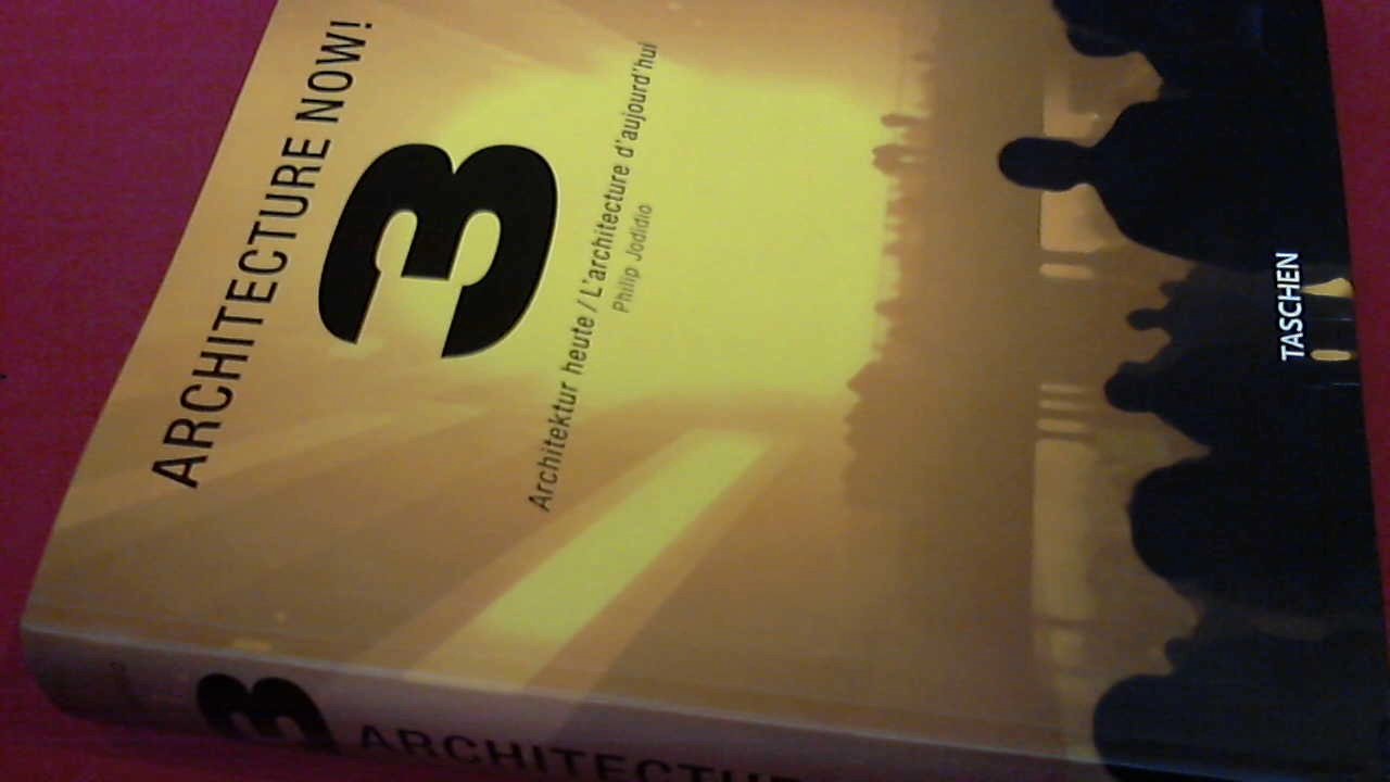 Jodidio, Philip - Architecture Now 3