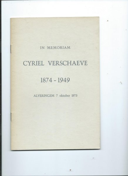 Walle, A.R. van de, Koenraad E. Stappers - In Memoriam Cyriel Verschaeve. 1874-1949. Alveringem 7 oktober 1973