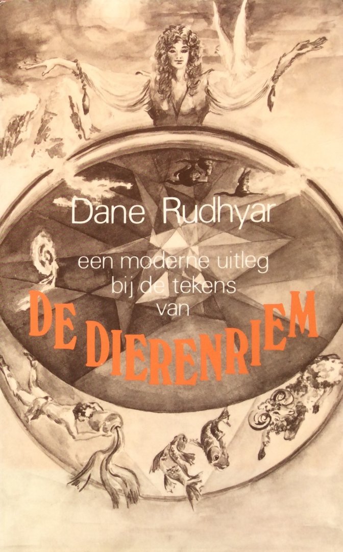 Rudhyar, Dane - De dierenriem; een moderne uitleg bij de tekens van de dierenriem