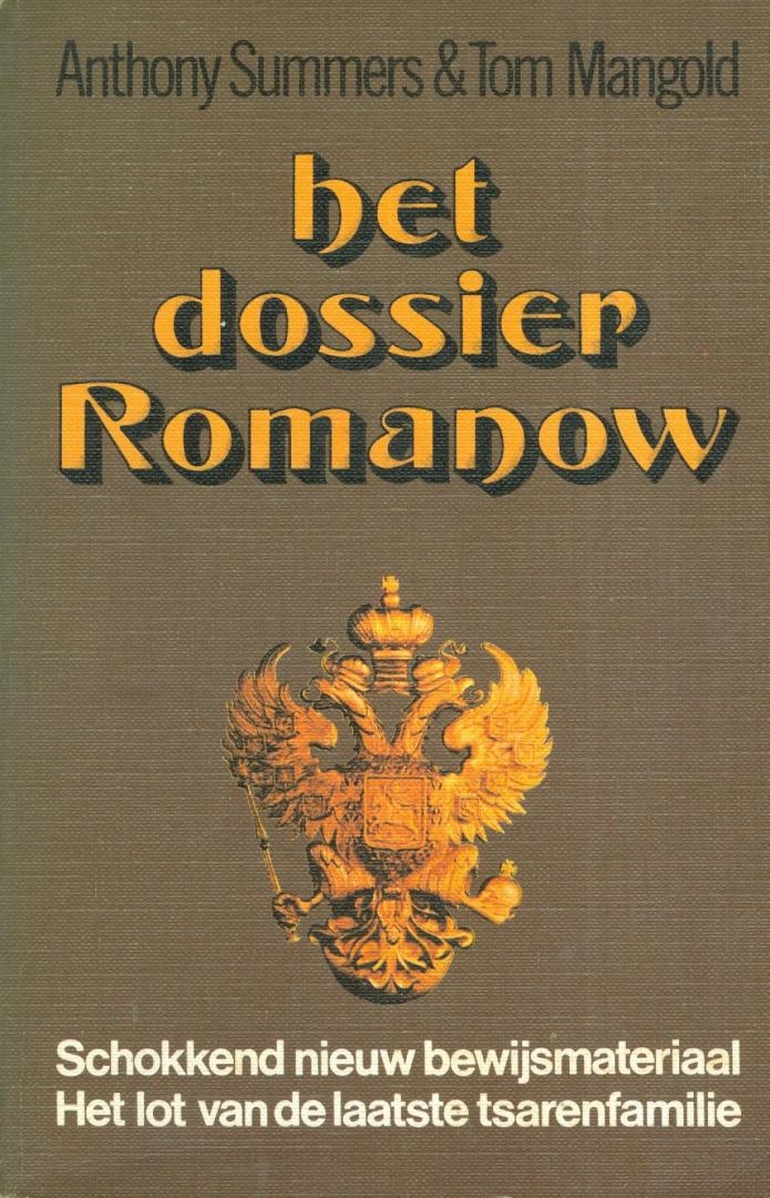 Summers, Anthony & Tom Mangold - Het Dossier Romanow - schokkend nieuw bewijsmateriaal  - het lot van de laatste tsarenfamilie
