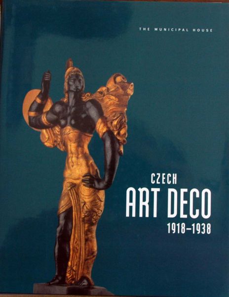 Frantisek Laudat et al - Czech Art Deco 1918-1938