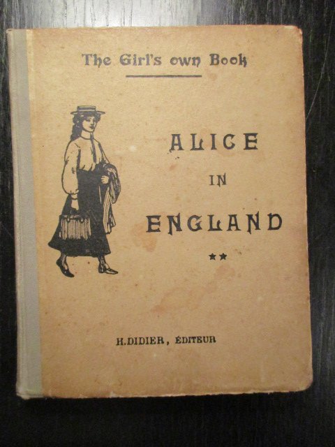 Camerlynck-Guernier/G.-H. Camerlynck - The Girl's Own Book. Alice in England