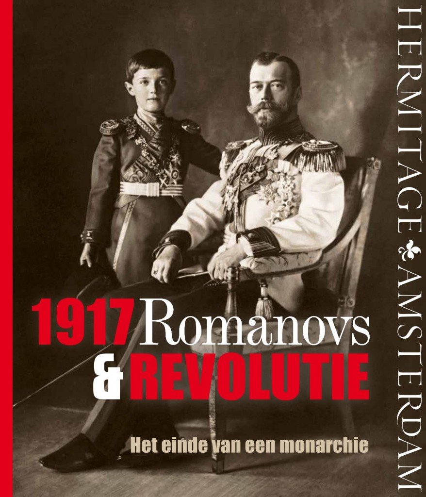 Mikhail Piotrovsky,Alexander Münninghoff - 1917 Romanovs & Revolutie / het einde van een monarchie