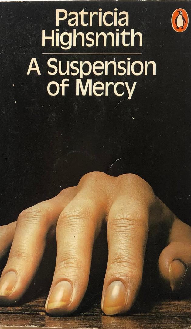 Highsmith, Patricia - A suspension of mercy