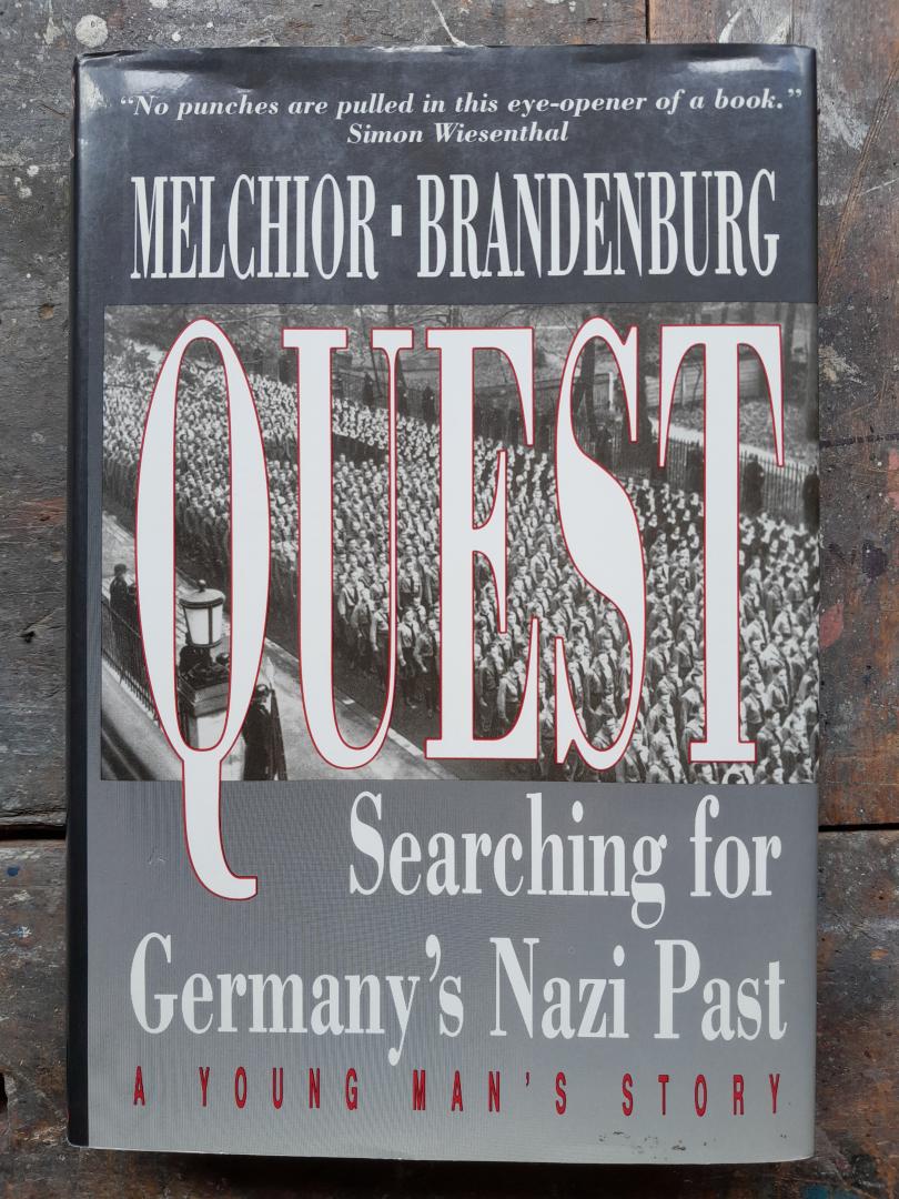 Melchior, I; Brandenburg, F - Quest, searching for Germany's Nazi past