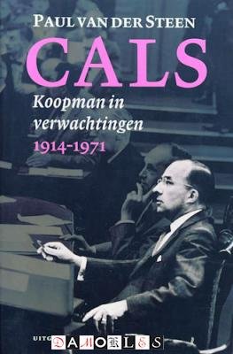 Paul van der Steen - Cals koopman in beweging 1914 - 1971