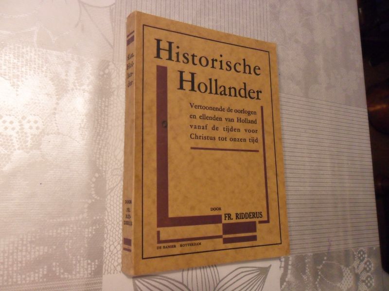 Ridderus Fr. - Historische Hollander