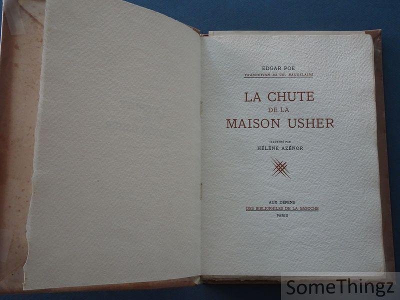 Edgar Poe. - La Chute de la Maison Usher. Traduction de Charles Baudelaire. Illustrée par Hélène Azénor.