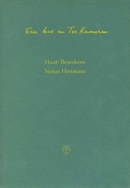 Beurskens, Huub & Stefan Hertmans. - Een kus in Ter Kameren.