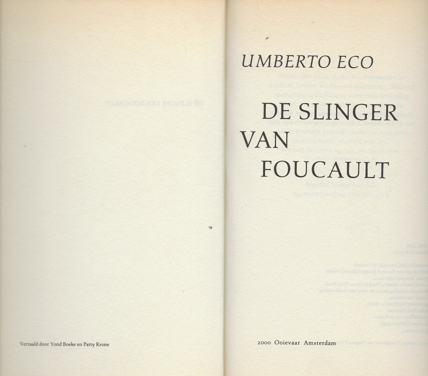 Umberto Eco   5 January 1932 – 19 February 2016) was an Italian novelist, literary critic,  Vertaald door Frank van Lamoen - De Slinger van Foucault
