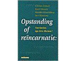 Christa Anbeek - OPSTANDING OF REINCARNATIE