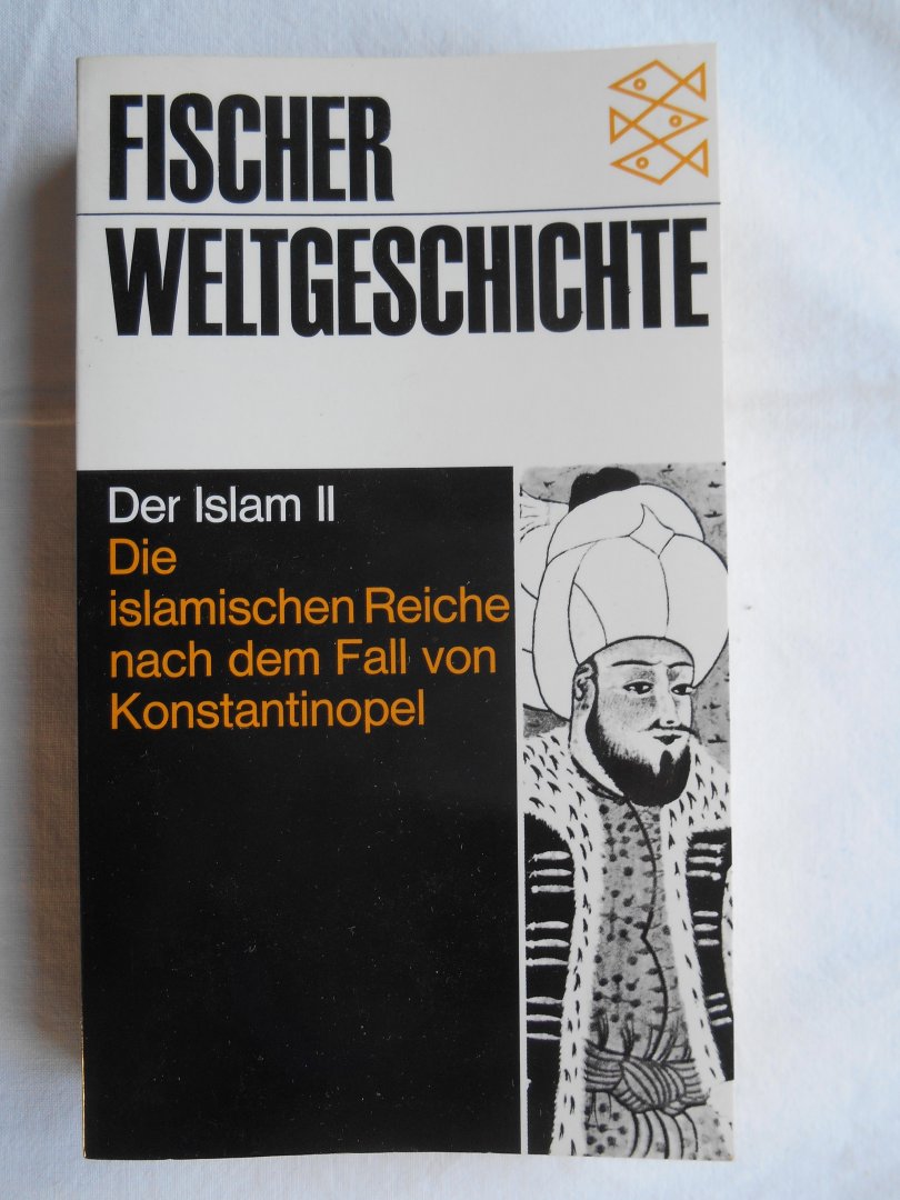 Grunebaum, Gustave E. von - Fischer-Weltgeschichte; Teil: Band. 15., Der Islam. - 2