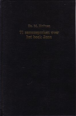 Hofman, Ds. M. - 71 samenspraken over het boek Jona